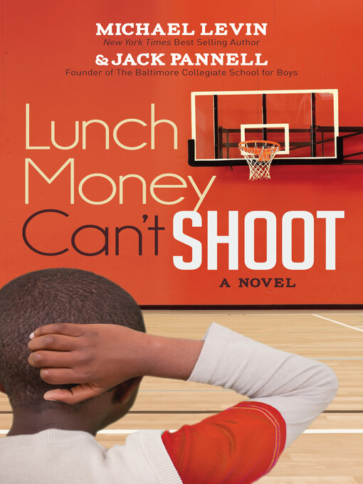 Title details for Lunch Money Can't Shoot by Michael Levin - Available